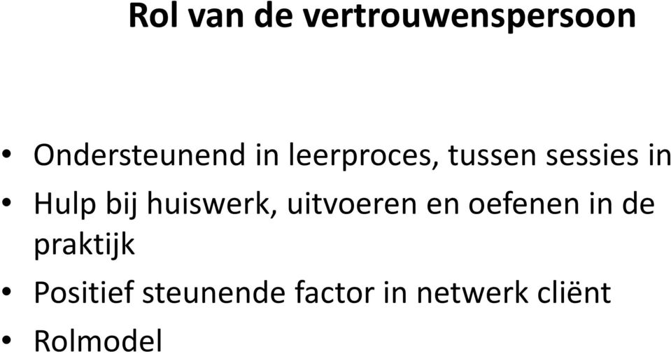 huiswerk, uitvoeren en oefenen in de praktijk