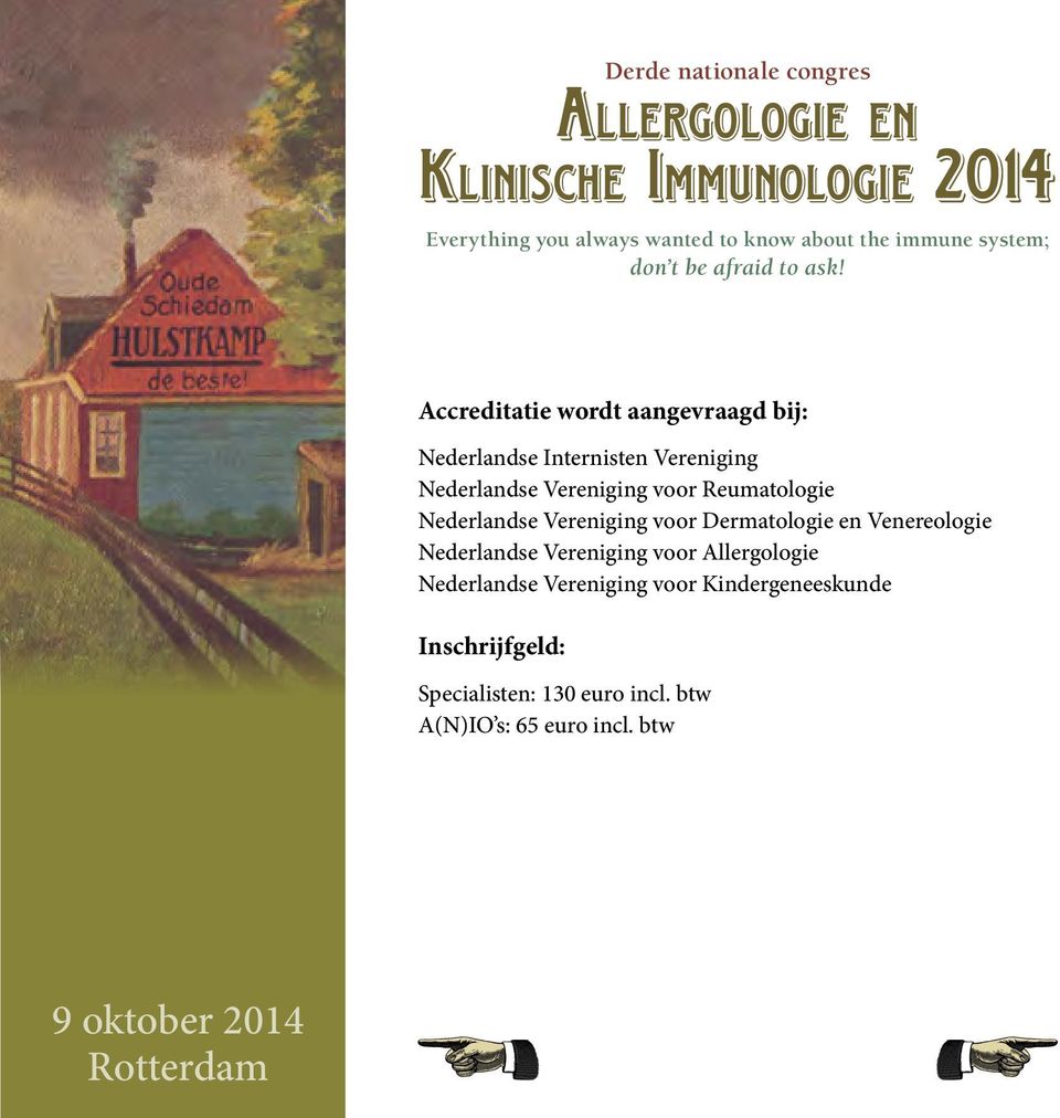 en Venereologie Nederlandse Vereniging voor Allergologie Nederlandse Vereniging