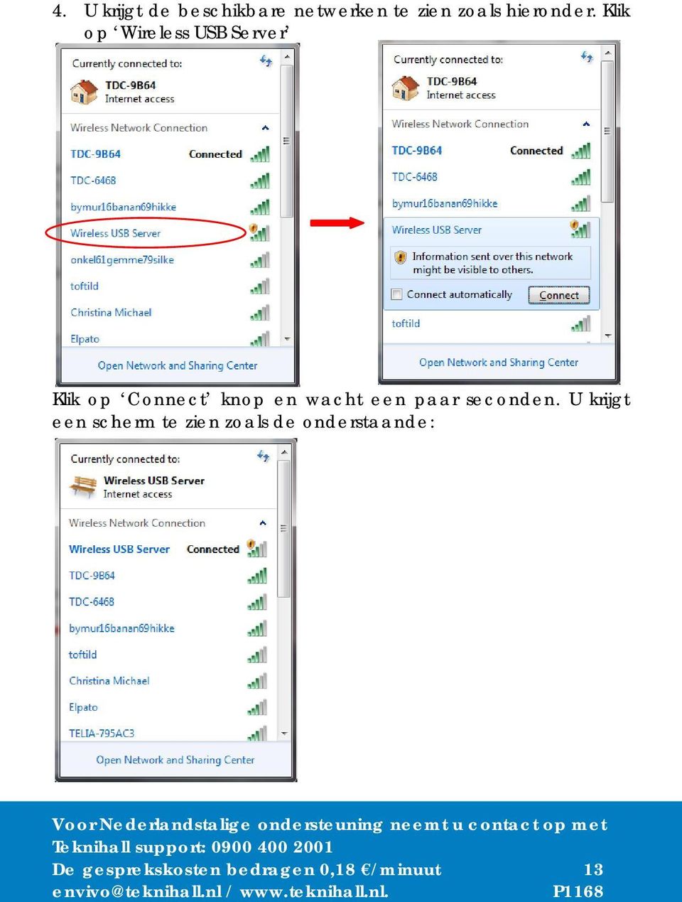 Klik op Wireless USB Server Klik op Connect knop en wacht