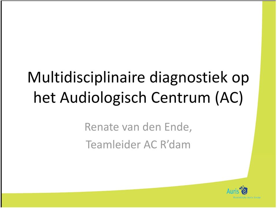 Audiologisch Centrum (AC)