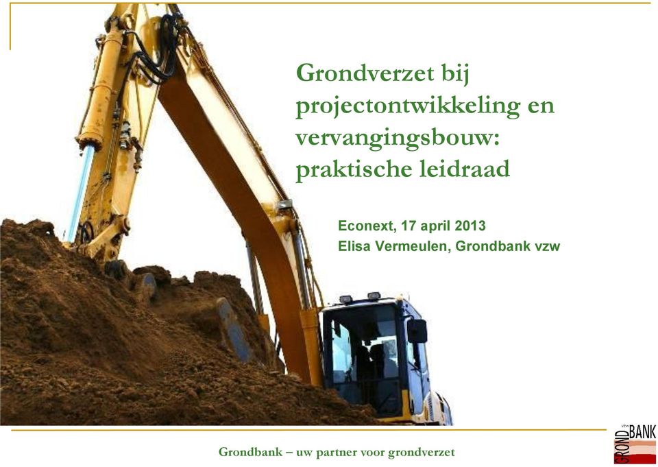 Econext, 17 april 2013 Elisa Vermeulen,
