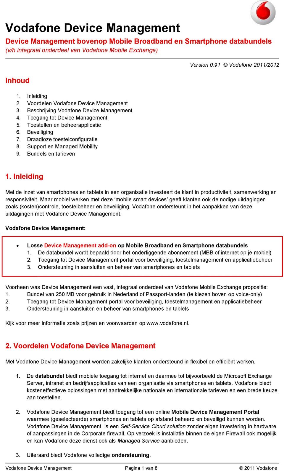 Draadloze toestelconfiguratie 8. Support en Managed Mobility 9. Bundels en tarieven 1.