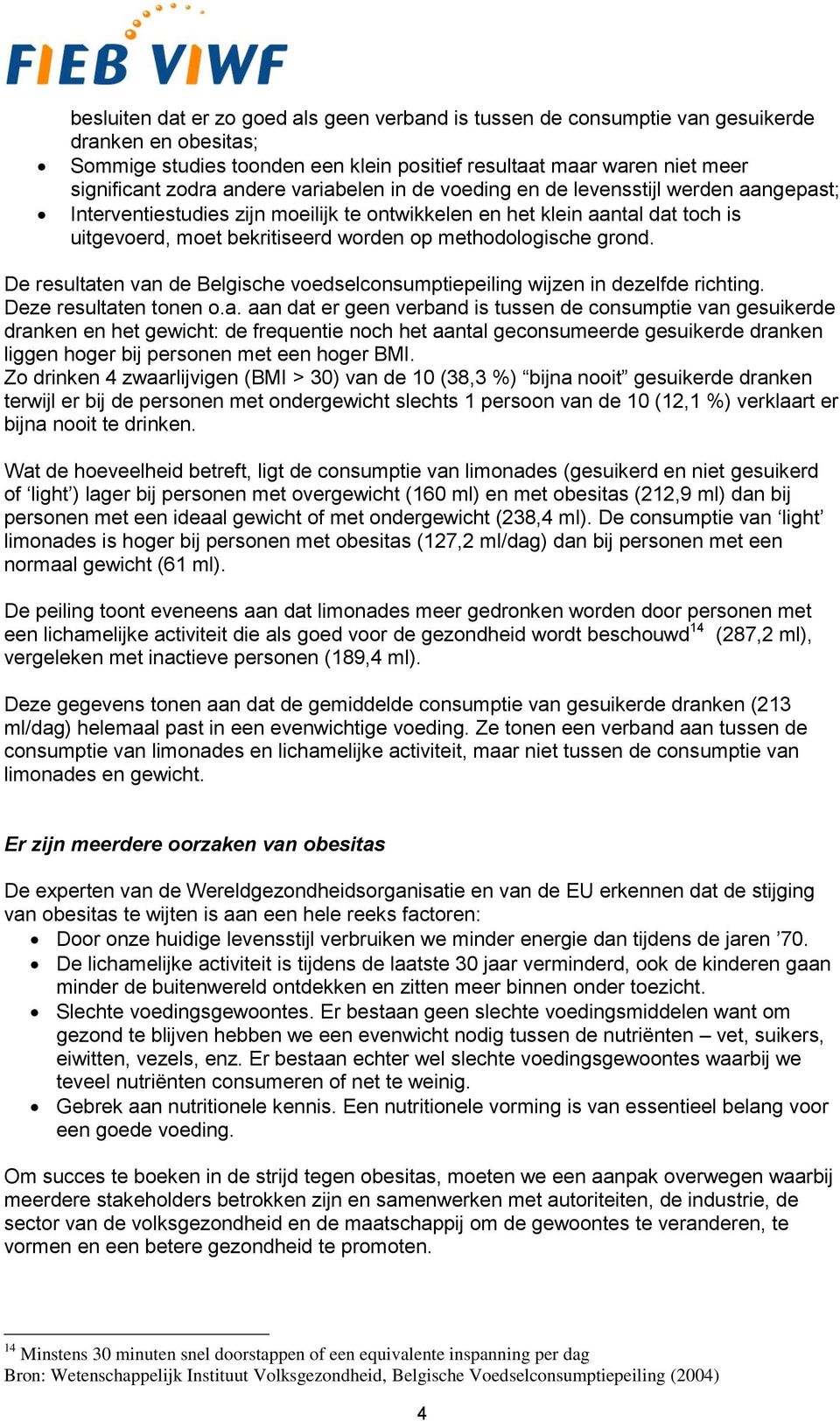 methodologische grond. De resultat