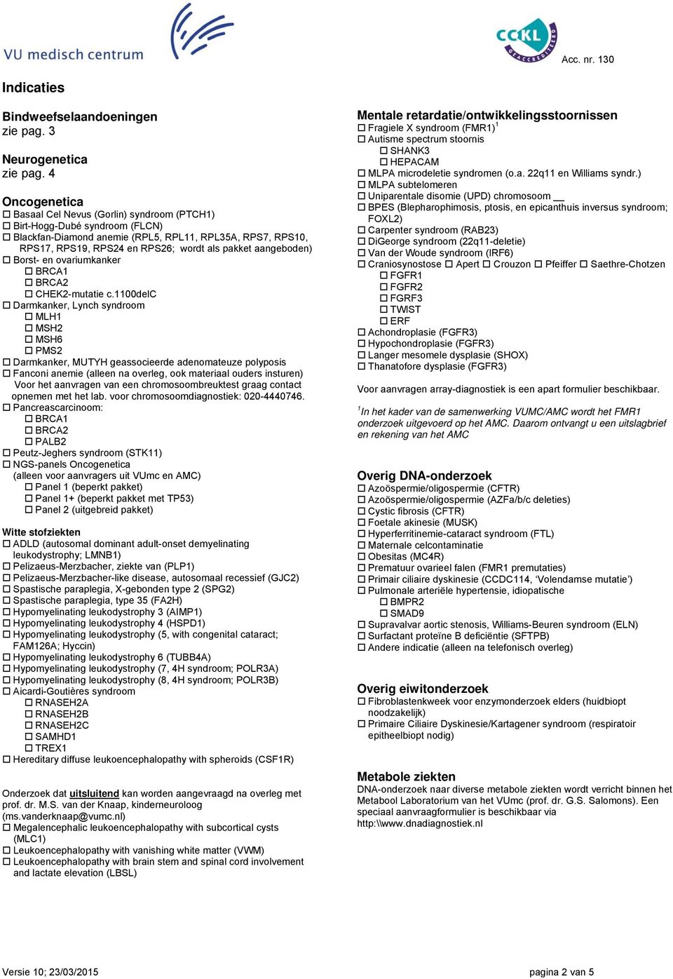 aangeboden) Borst- en ovariumkanker BRCA1 BRCA2 CHEK2-mutatie c.