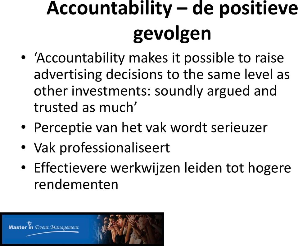 soundly argued and trusted as much Perceptie van het vak wordt serieuzer