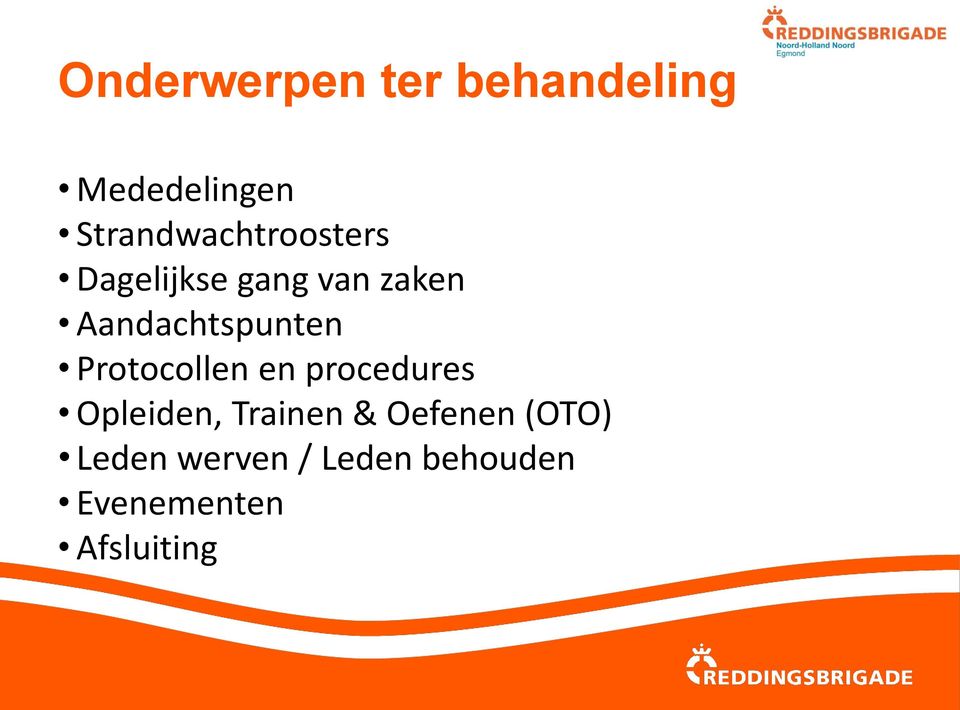 Aandachtspunten Protocollen en procedures Opleiden,