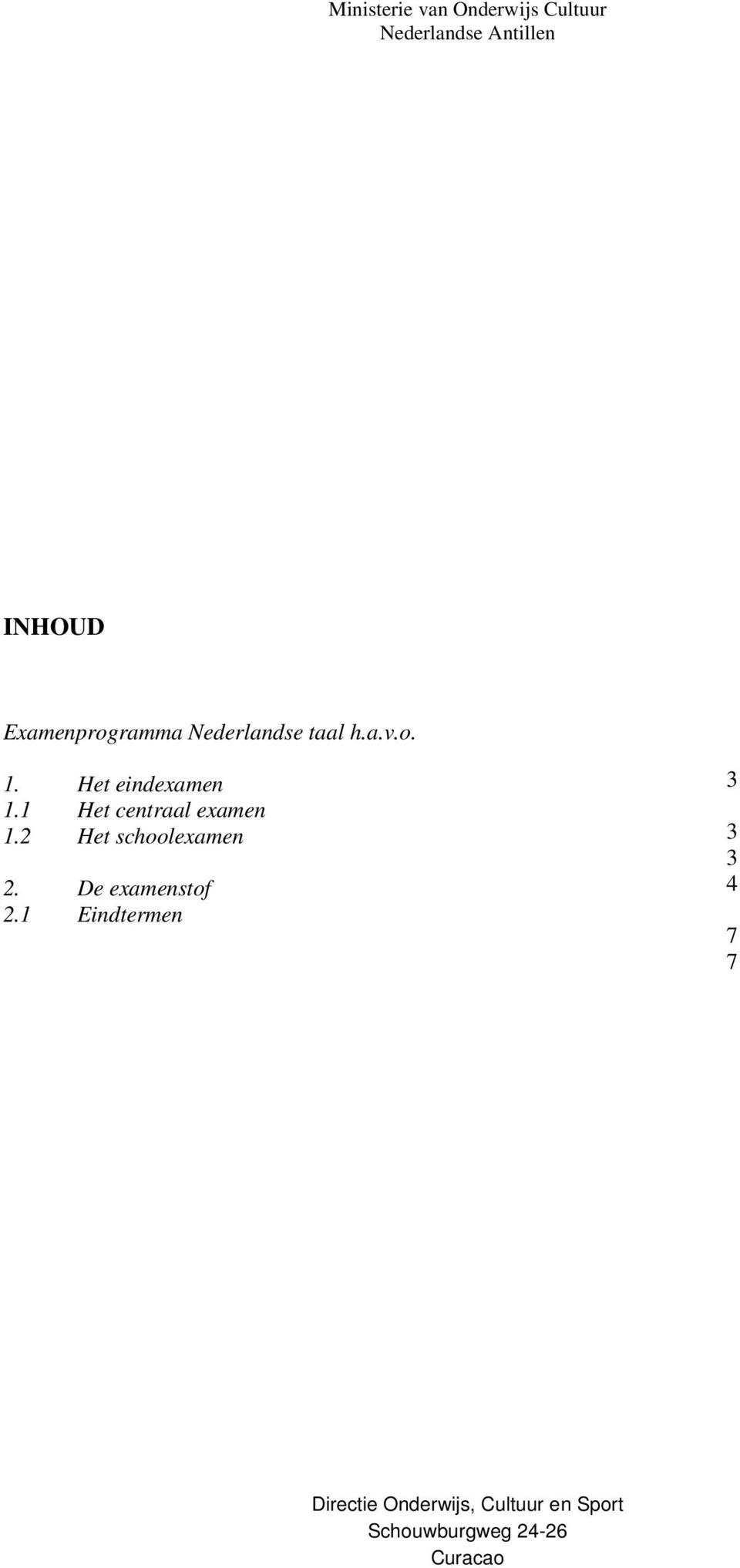 1 Het centraal examen 1.