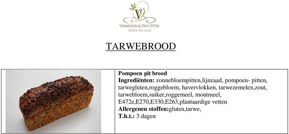 tarwegluten,roggebloem, havervlokken, tarwezemelen,zout,