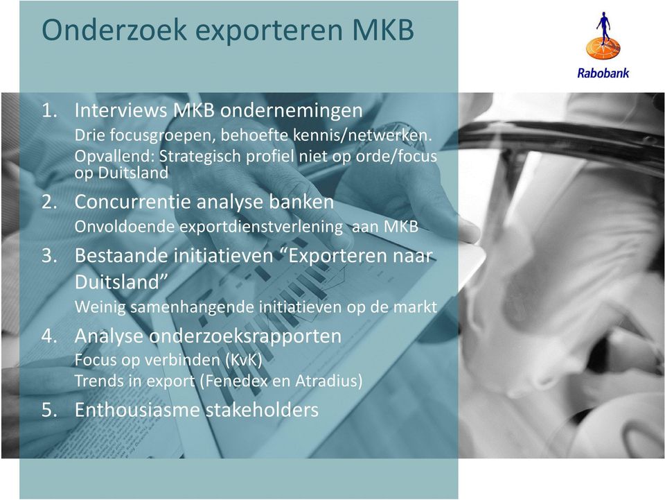 Concurrentie analyse banken Onvoldoende exportdienstverlening aan MKB 3.