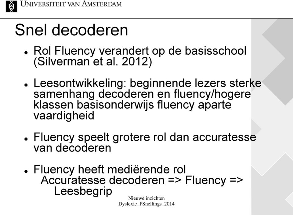 fluency/hogere klassen basisonderwijs fluency aparte vaardigheid Fluency speelt
