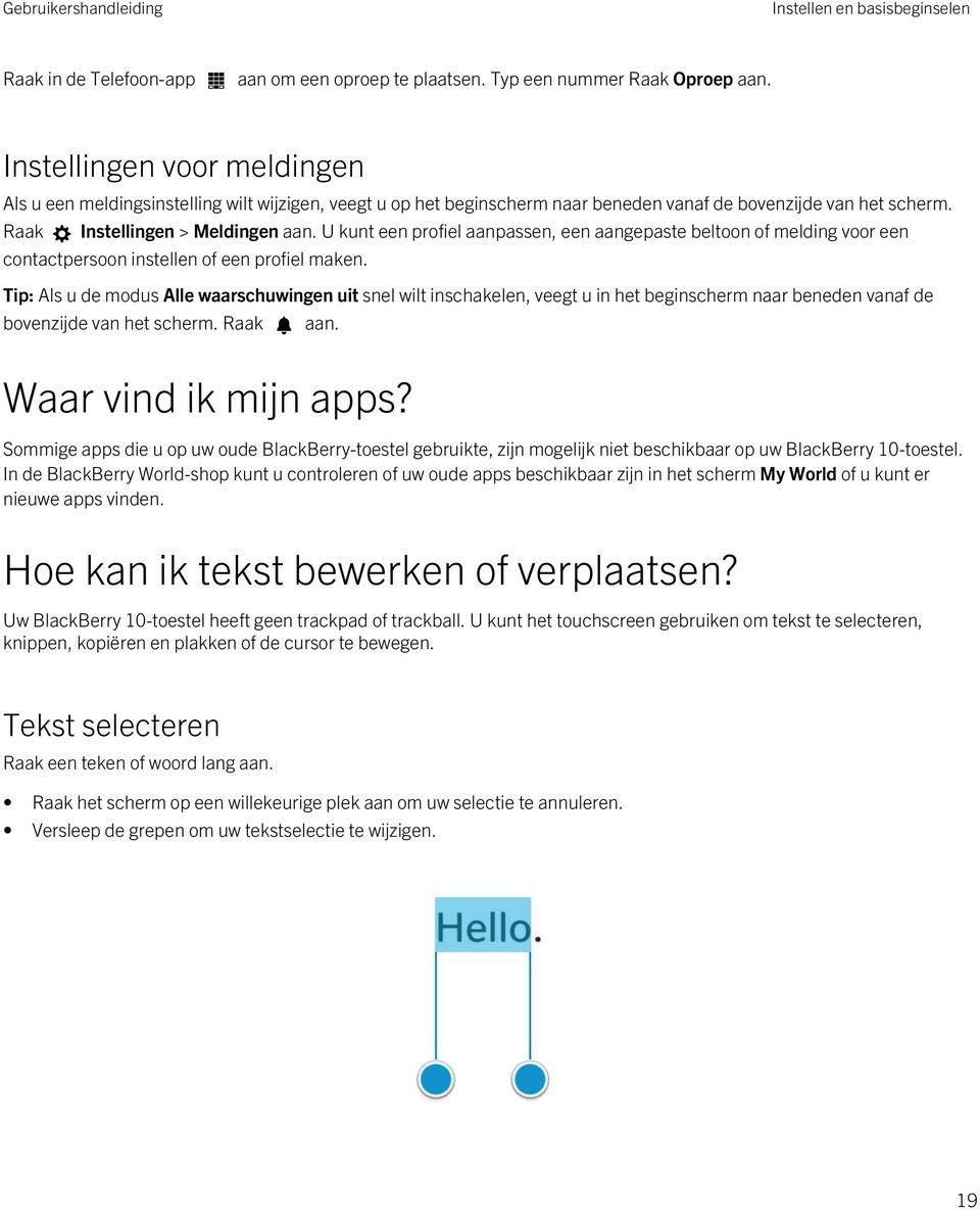 U kunt een profiel aanpassen, een aangepaste beltoon of melding voor een contactpersoon instellen of een profiel maken.