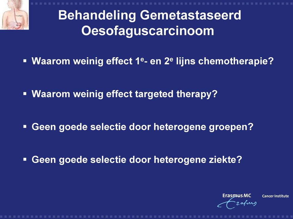 Waarom weinig effect targeted therapy?