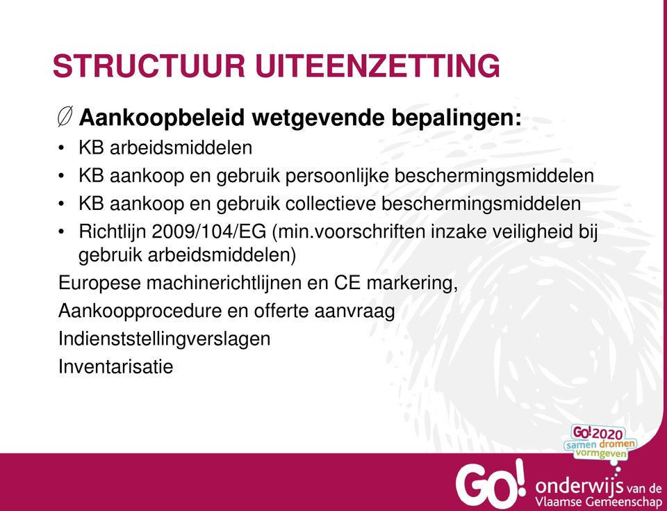 Richtlijn 2009/104/EG (min.