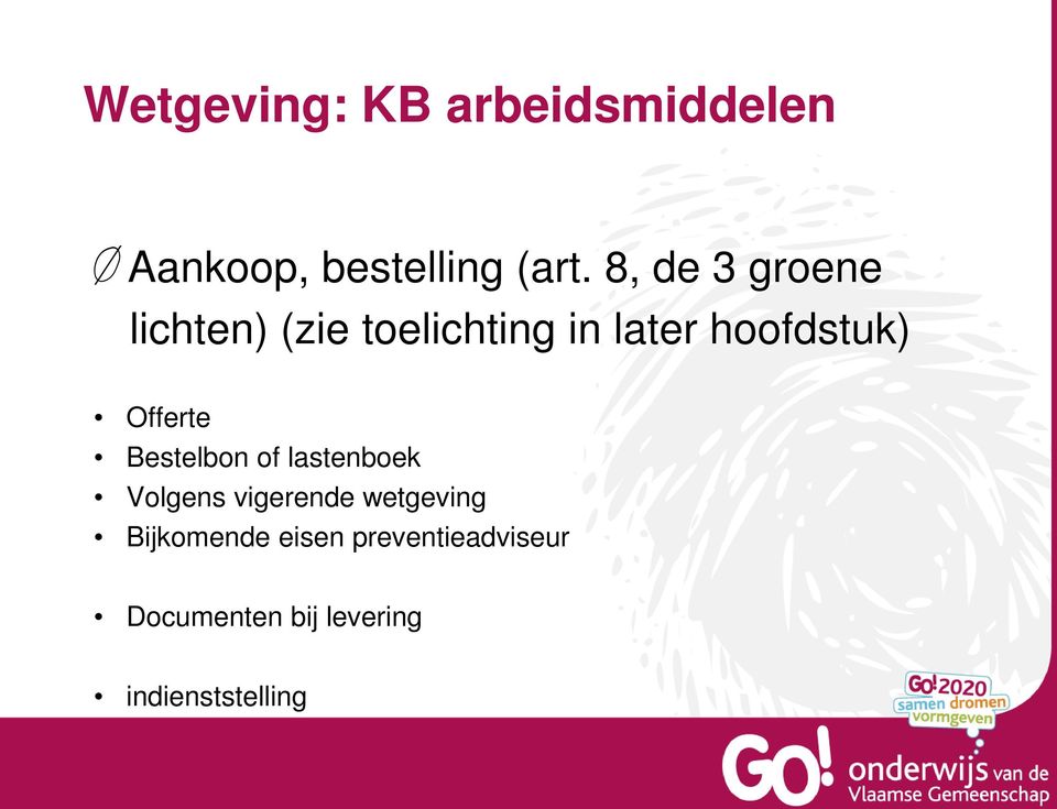 Offerte Bestelbon of lastenboek Volgens vigerende wetgeving