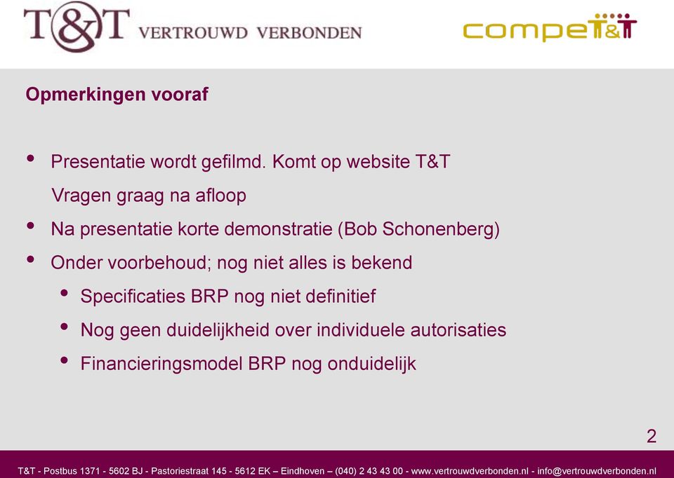 (Bob Schonenberg) Onder voorbehoud; nog niet alles is bekend Specificaties BRP