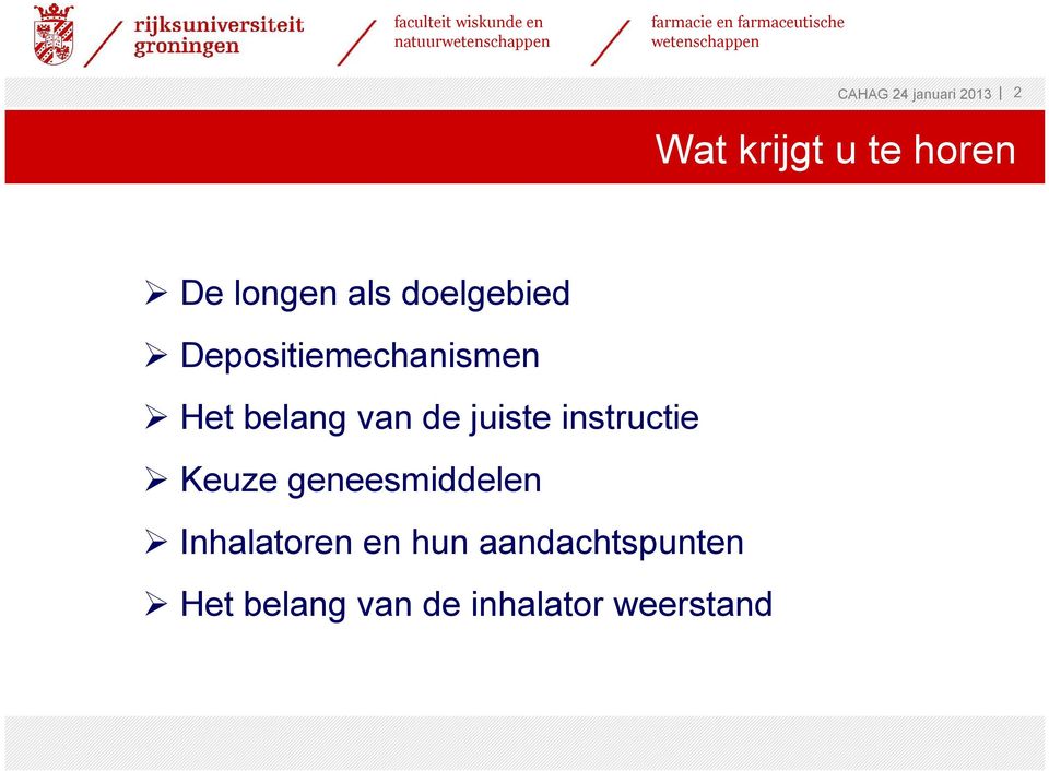 doelgebied Depositiemechanismen Het belang van de juiste instructie Keuze