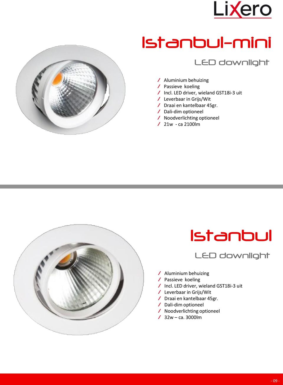 Dali-dim optioneel Noodverlichting optioneel 21w - ca 2100lm Istanbul LED downlight Aluminium behuizing