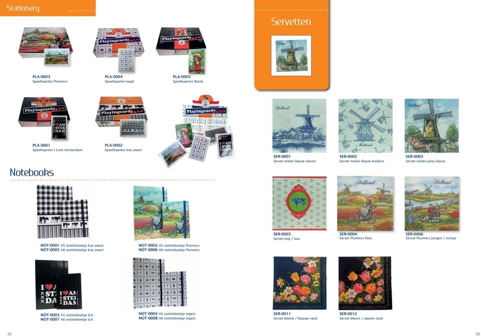 Servet Pluimers jongen / meisje NOT-0001 A5 notitieboekje koe zwart NOT-0005 A6 notitieboekje koe zwart NOT-0002 A5 notitieboekje Pluimers NOT-0006 A6 notitieboekje Pluimers NOT-0003