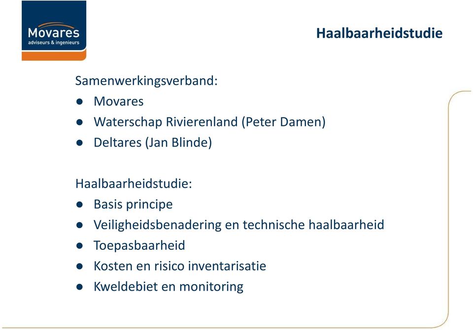 Haalbaarheidstudie: Basis principe Veiligheidsbenadering en