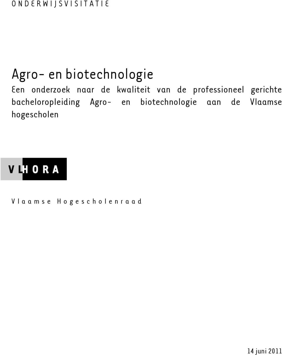 bacheloropleiding Agro- en biotechnologie aan de Vlaamse