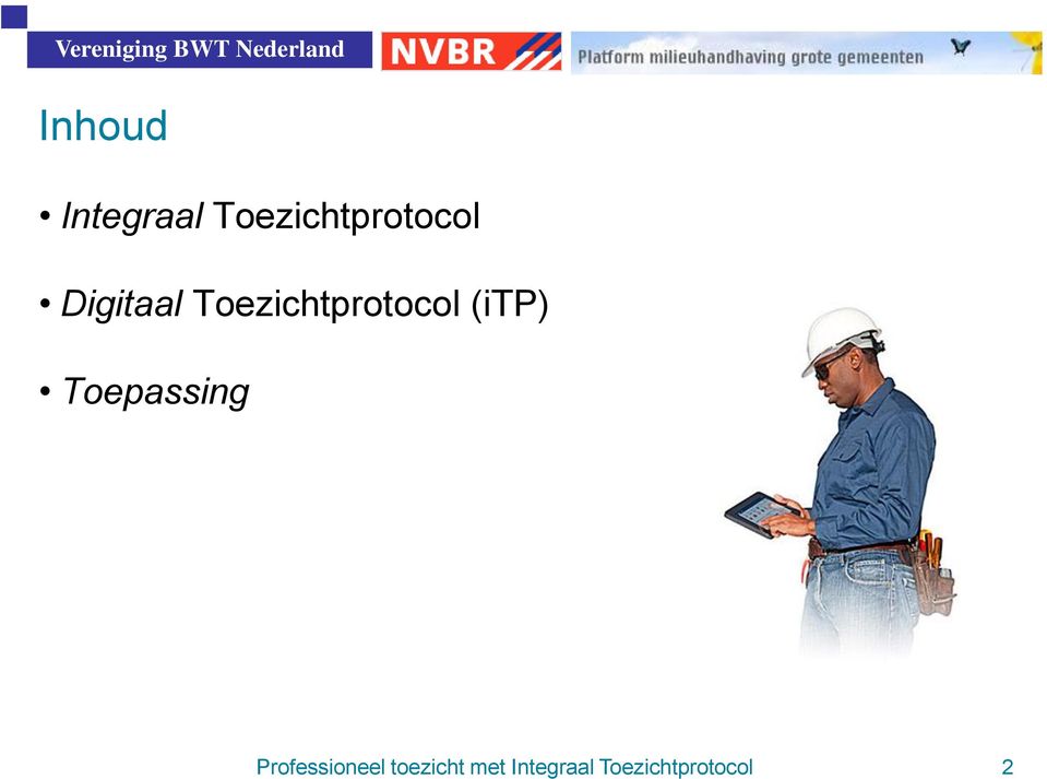 Toezichtprotocol (itp) Toepassing