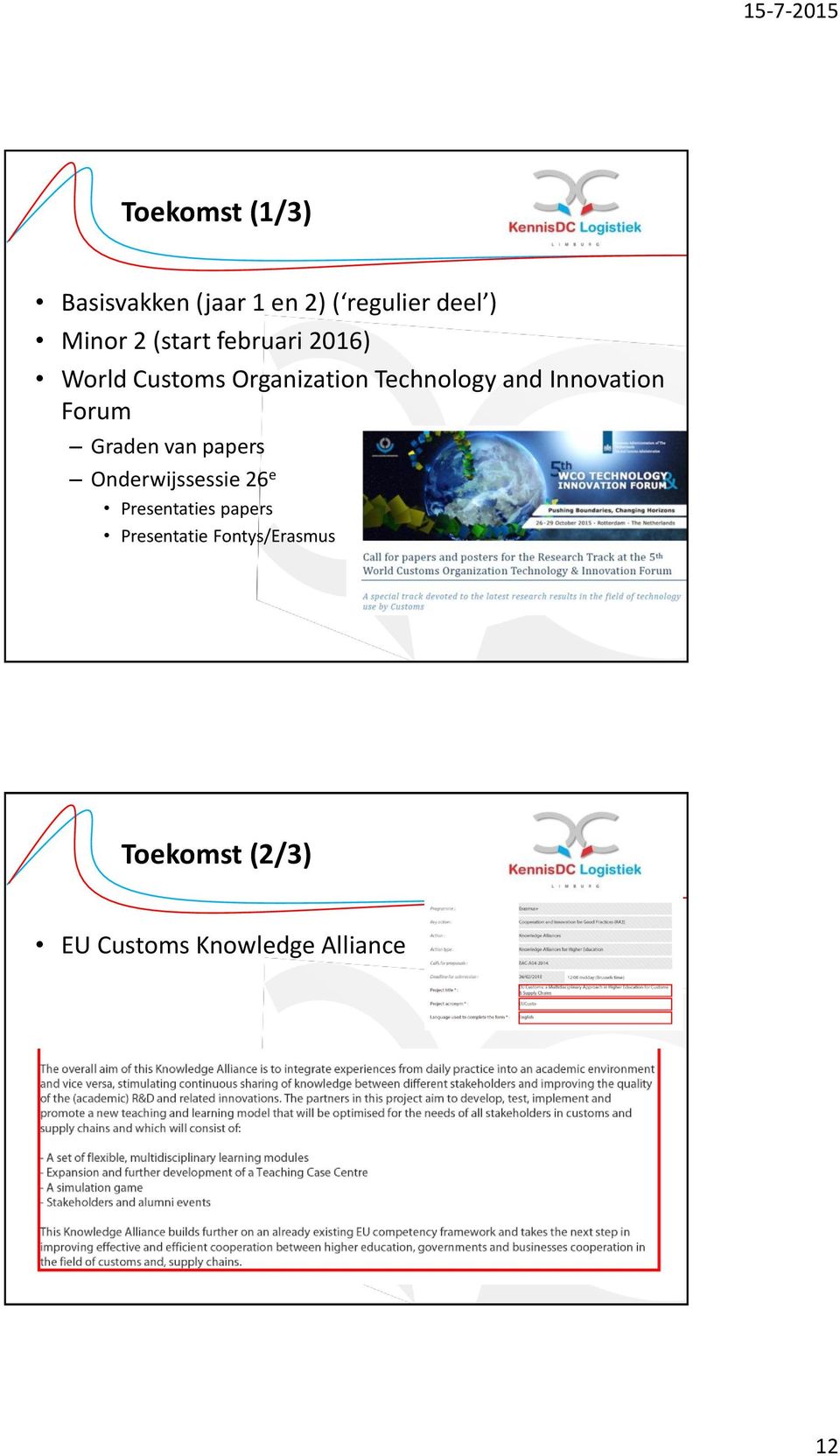 Innovation Forum Graden van papers Onderwijssessie 26 e Presentaties