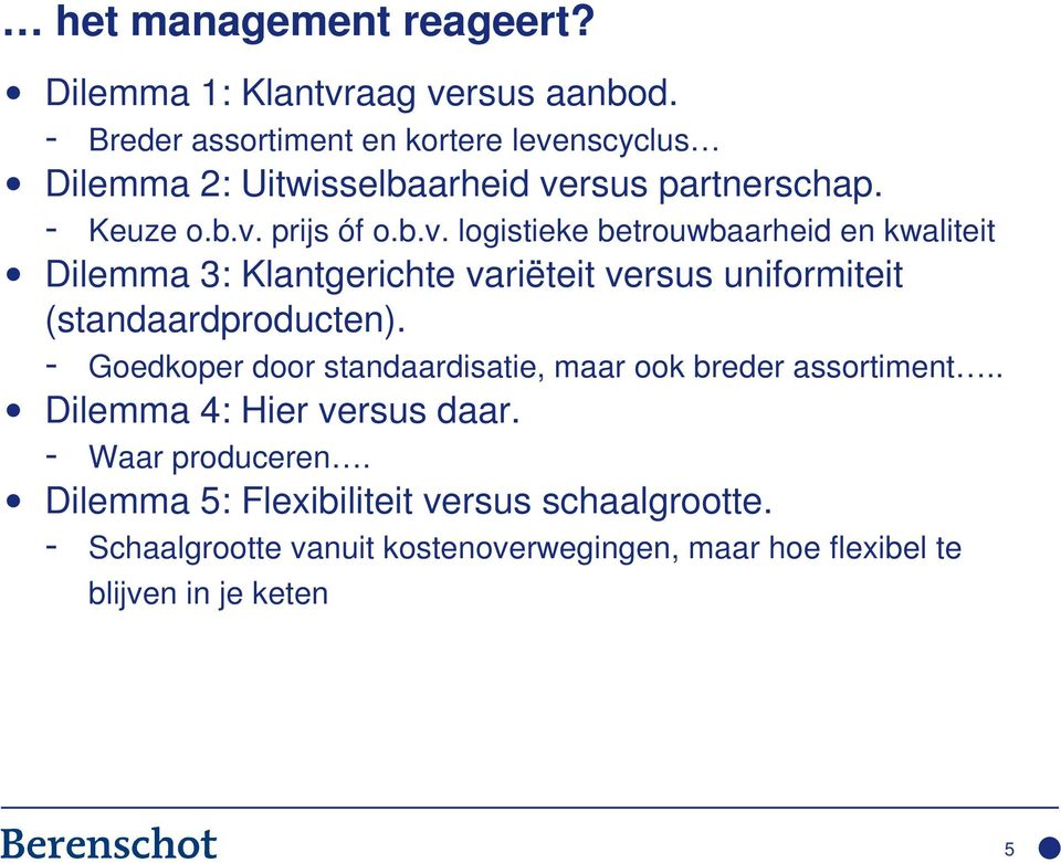 nscyclus Dilemma 2: Uitwisselbaarheid ve