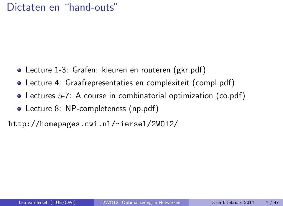 pdf) Lectures 5-7: A course in combinatorial optimization (co.