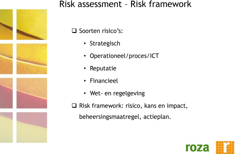 Financieel Wet- en regelgeving Risk framework: