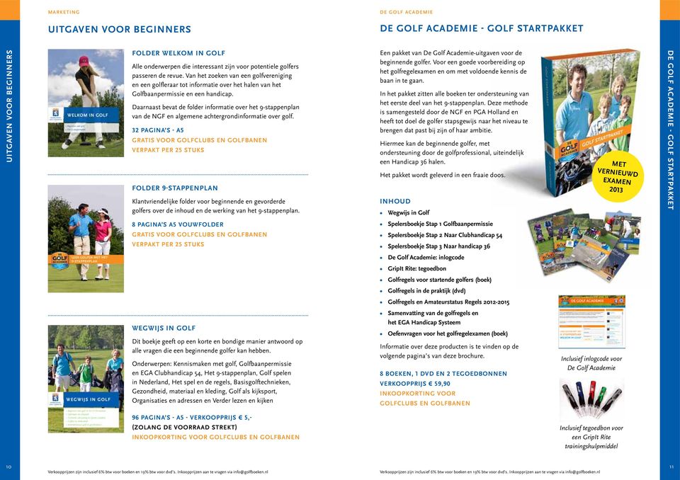 Daarnaast bevat de folder informatie over het 9-stappenplan van de NGF en algemene achtergrondinformatie over golf.