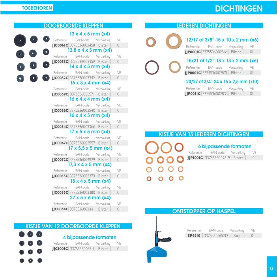 3375536003557 Blister 01 17 x 5,5 x 5 mm (x4) JJC0072C 3375536004929 Blister 01 17,3 x 4 x 5 mm (x4) JJC0055C 3375536003373 Blister 01 18 x 4 x 5 mm (x4) JJC0056C 3375536003380 Blister 01 27 x 5 x 6