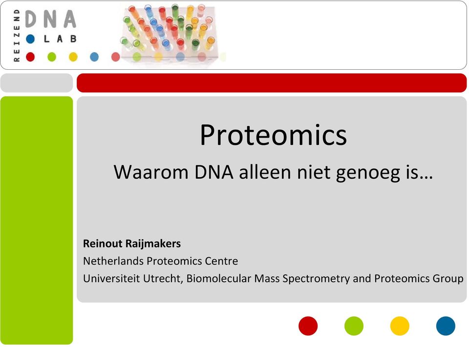 Proteomics Centre Universiteit Utrecht,