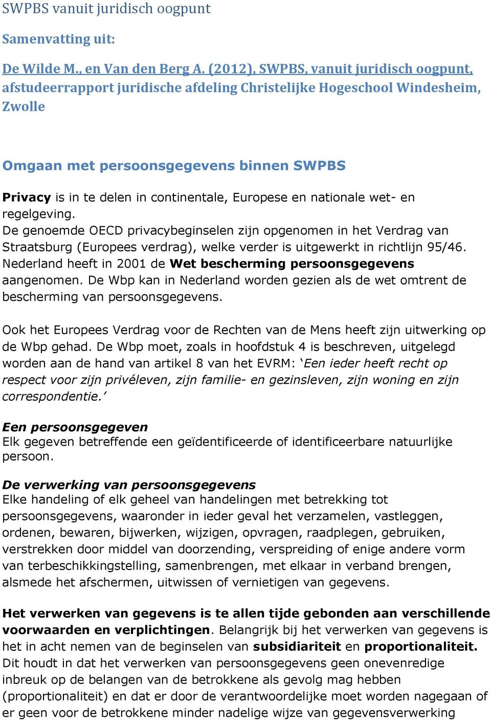 continentale, Europese en nationale wet- en regelgeving.