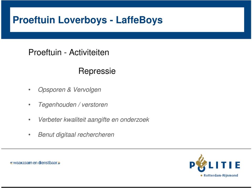 verstoren Verbeter kwaliteit