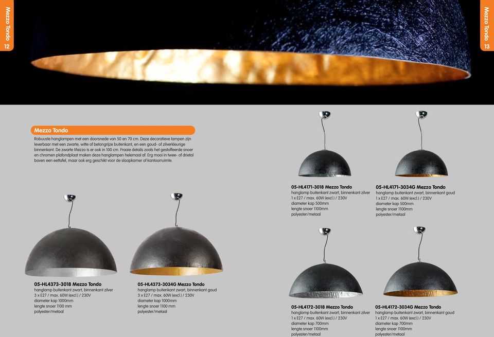 Fraaie details zoals het gestoffeerde snoer en chromen plafondplaat maken deze hanglampen helemaal af.