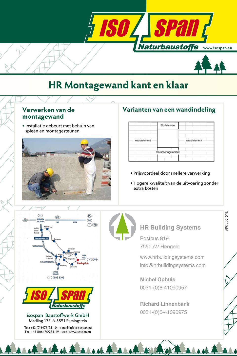 2010/NL Postbus 819 7550 AV Hengelo www.hrbuildingsystems.com info@hrbuildingsystems.