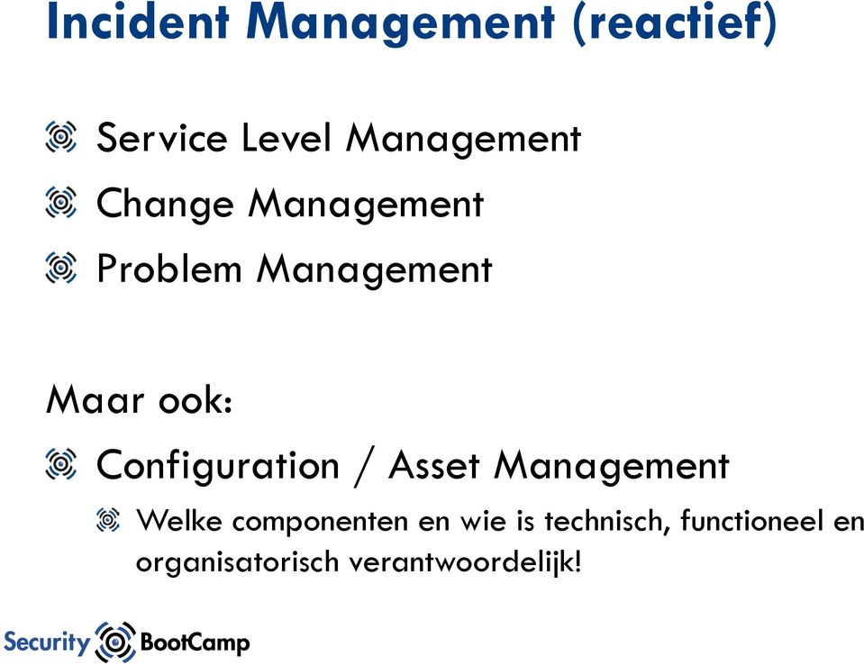 Configuration / Asset Management Welke componenten en