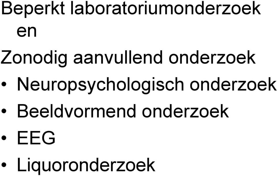 Neuropsychologisch onderzoek