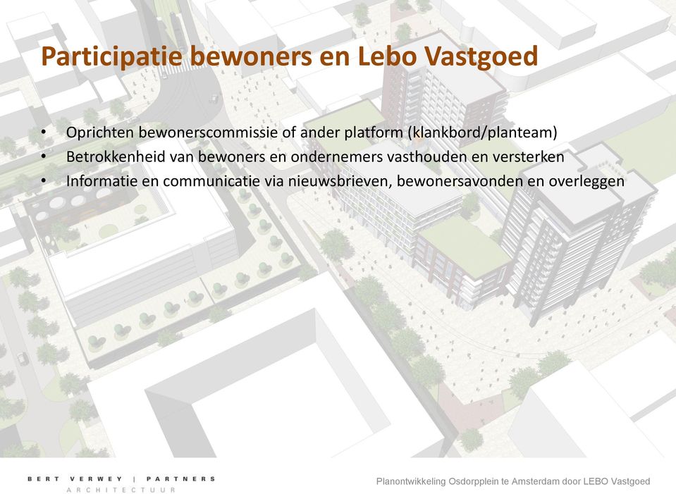 Betrokkenheid van bewoners en ondernemers vasthouden en