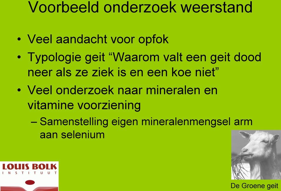 is en een koe niet Veel onderzoek naar mineralen en