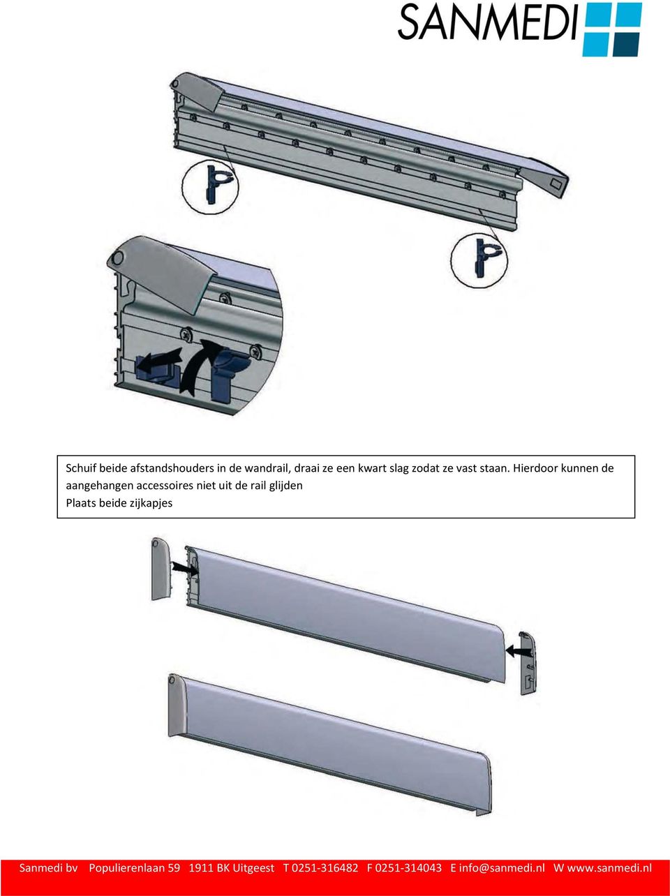 Hierdoor kunnen de aangehangen accessoires