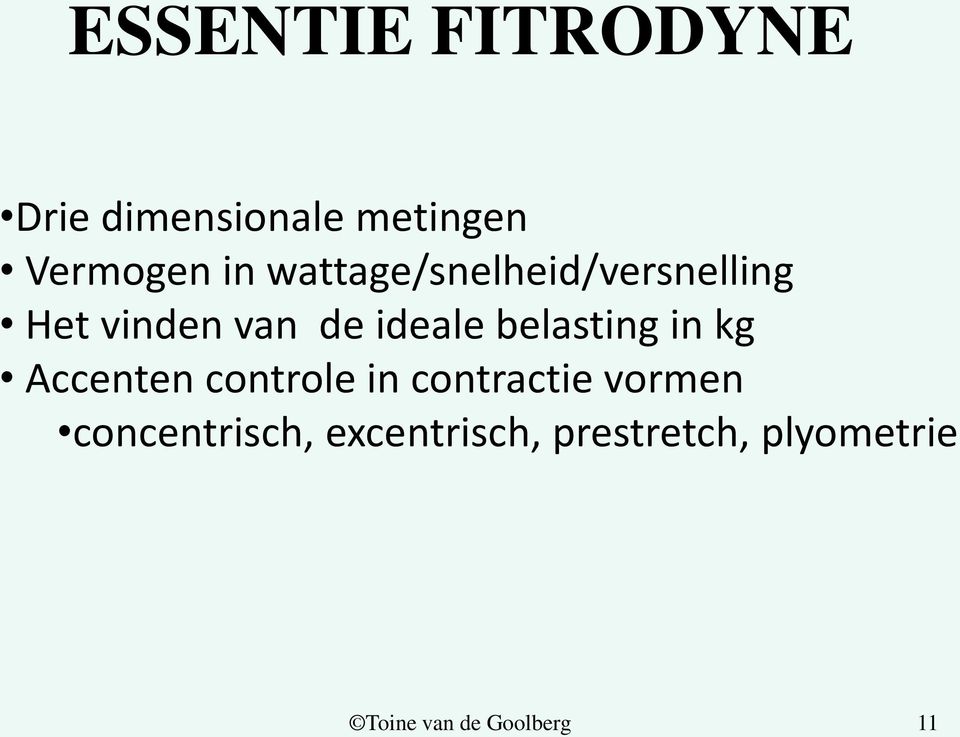 ideale belasting in kg Accenten controle in contractie