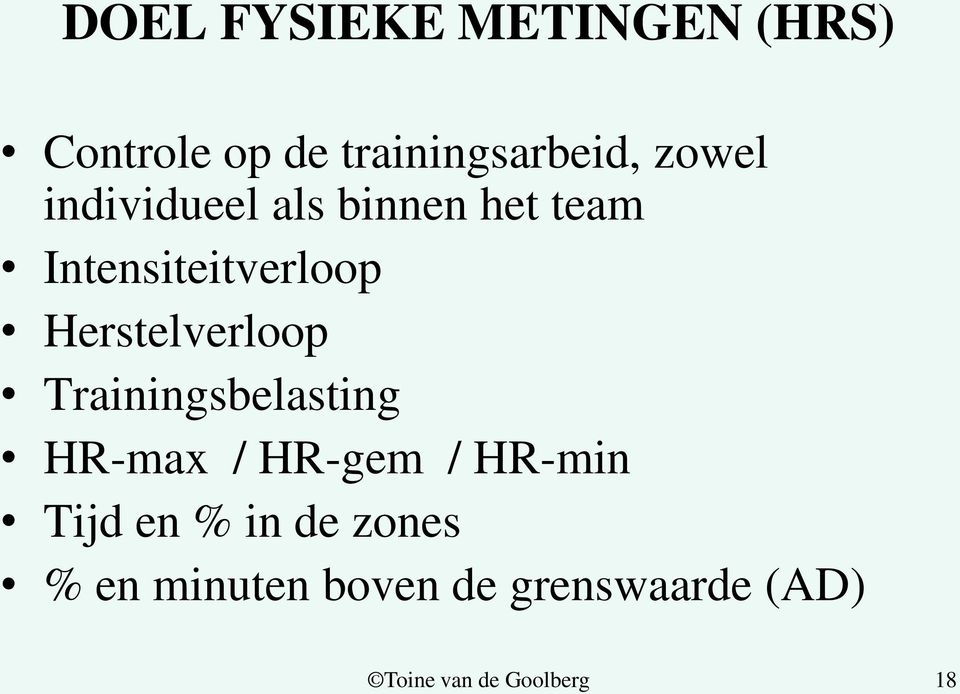 Herstelverloop Trainingsbelasting HR-max / HR-gem / HR-min