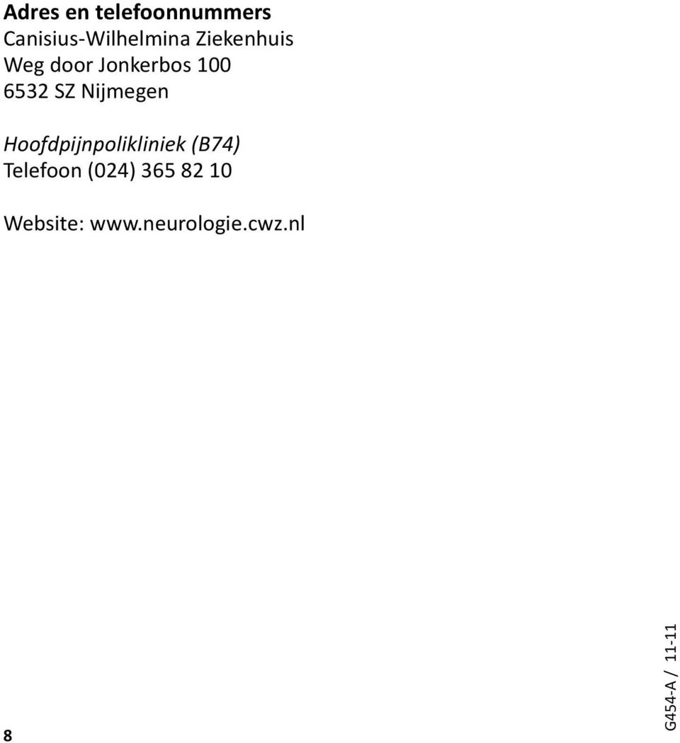 Nijmegen Hoofdpijnpolikliniek (B74) Telefoon