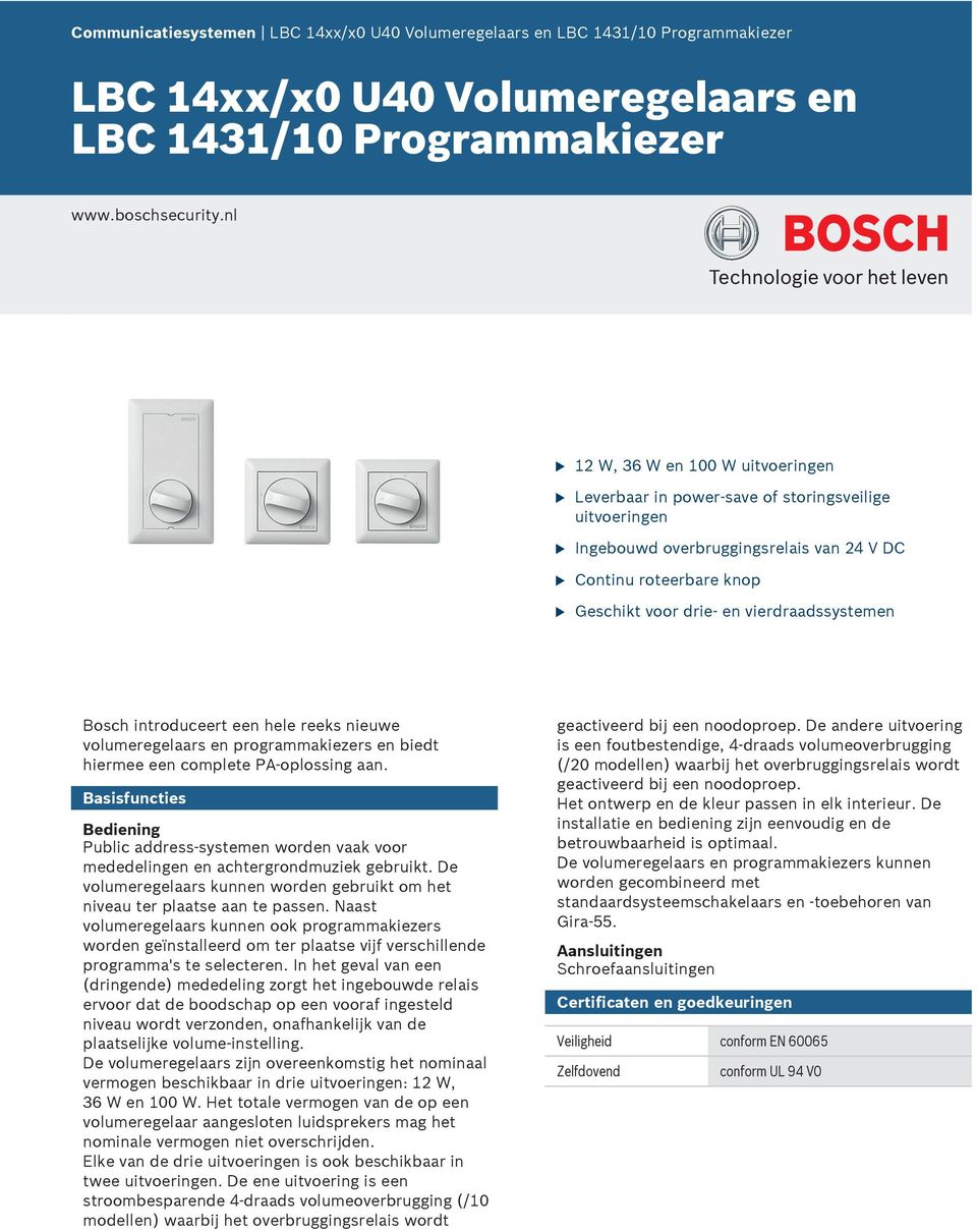 Bosch introdceert een hele reeks niewe volmeregelaars en programmakiezers en biedt hiermee een complete PA-oplossing aan.