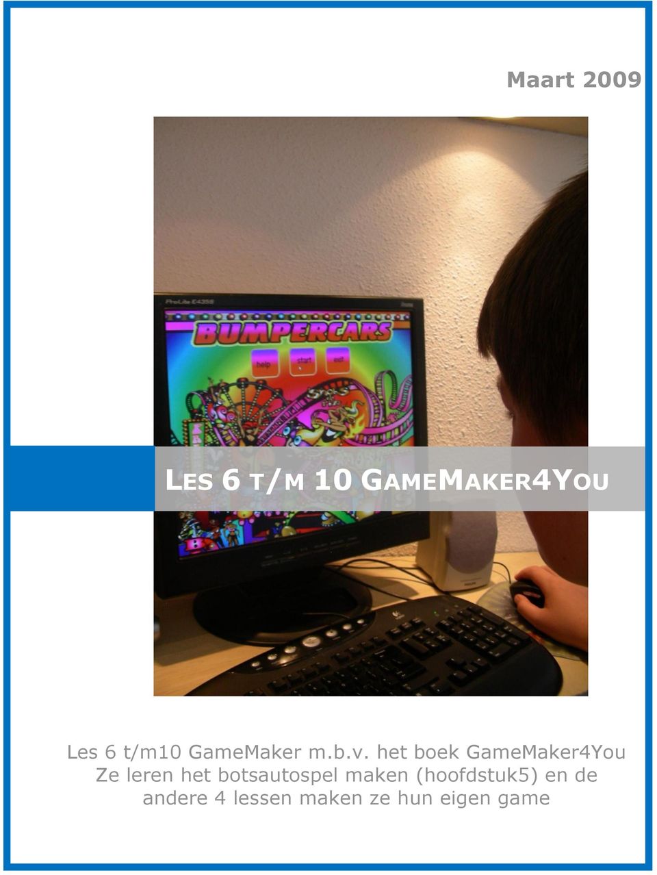 het boek GameMaker4You Ze leren het