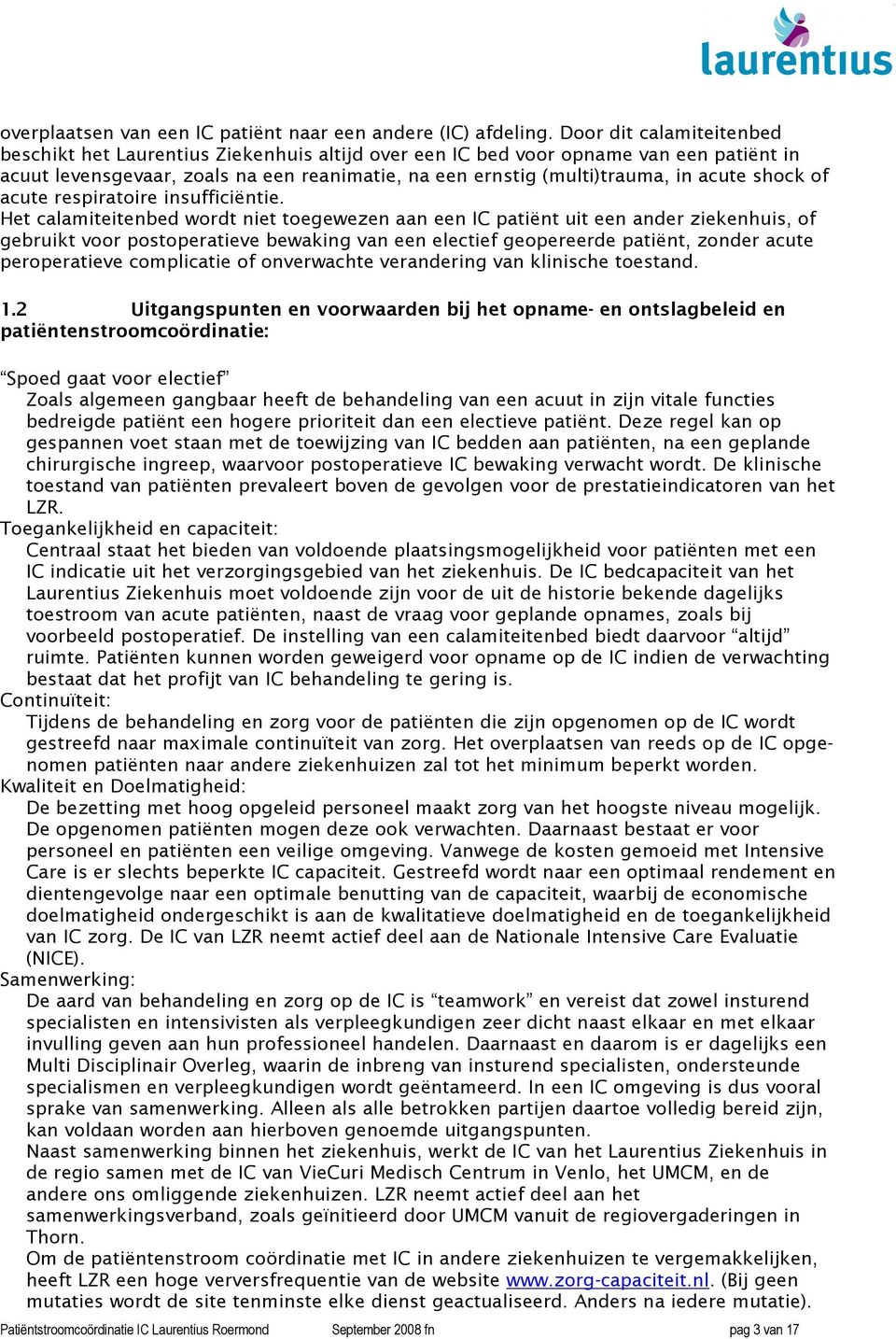 shock of acute respiratoire insufficiëntie.