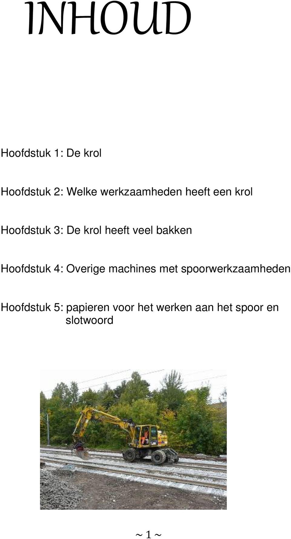 Hoofdstuk 4: Overige machines met spoorwerkzaamheden