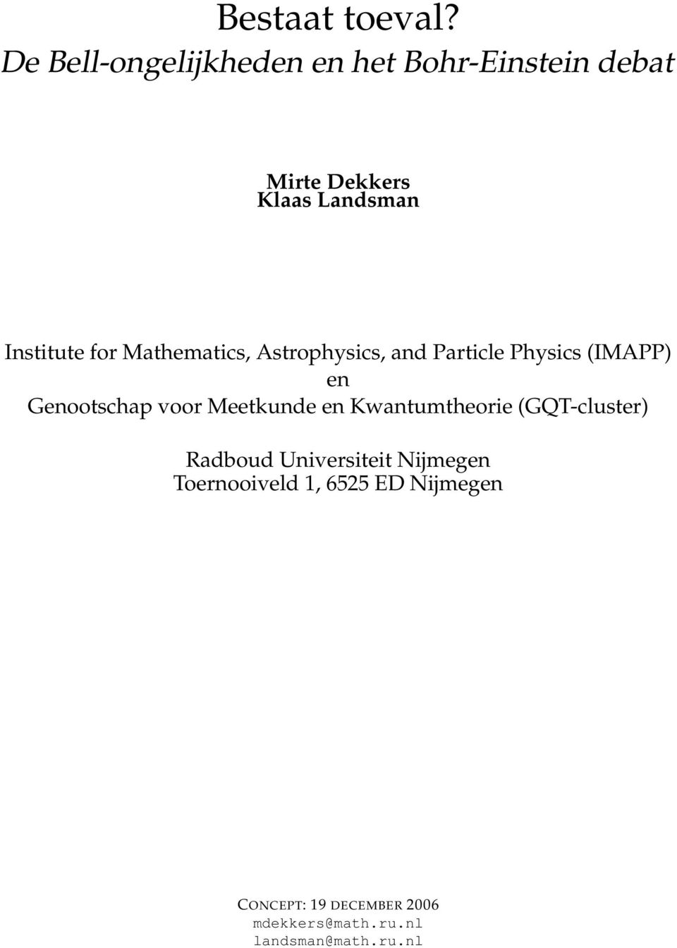 for Mathematics, Astrophysics, and Particle Physics (IMAPP) en Genootschap voor