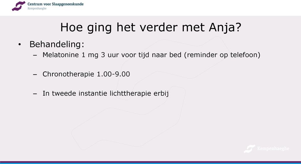 (reminder op telefoon) Chronotherapie 1.